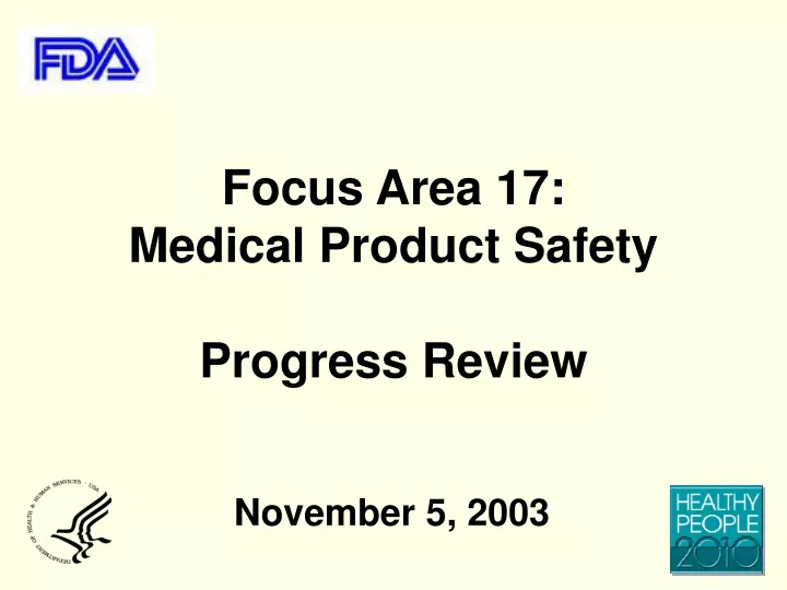 focus area 17 medical product safety progress review