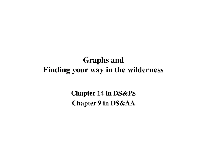 graphs and finding your way in the wilderness