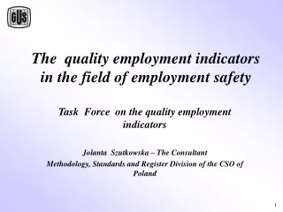 The  quality employment indicators in the field of employment safety