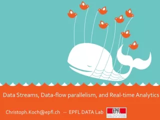 Data Streams, Data-flow parallelism, and Real-time Analytics