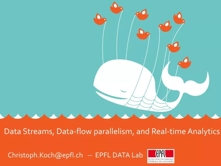 data streams data flow parallelism and real time analytics