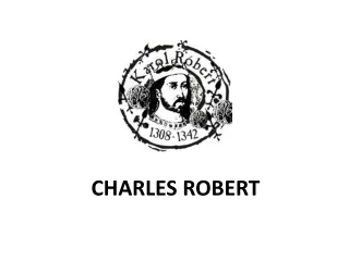 CHARLES ROBERT