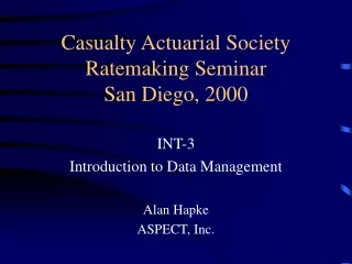 Casualty Actuarial Society Ratemaking Seminar San Diego, 2000