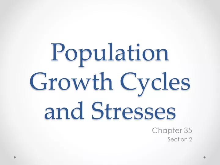 population growth cycles and stresses