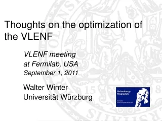Thoughts on the optimization of the VLENF