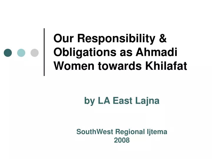 our responsibility obligations as ahmadi women towards khilafat