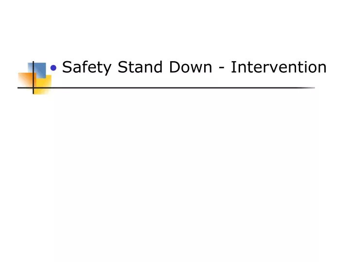 safety stand down intervention
