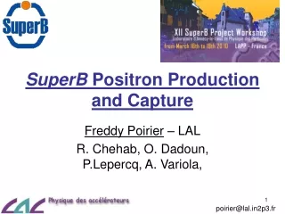 SuperB  Positron Production and Capture