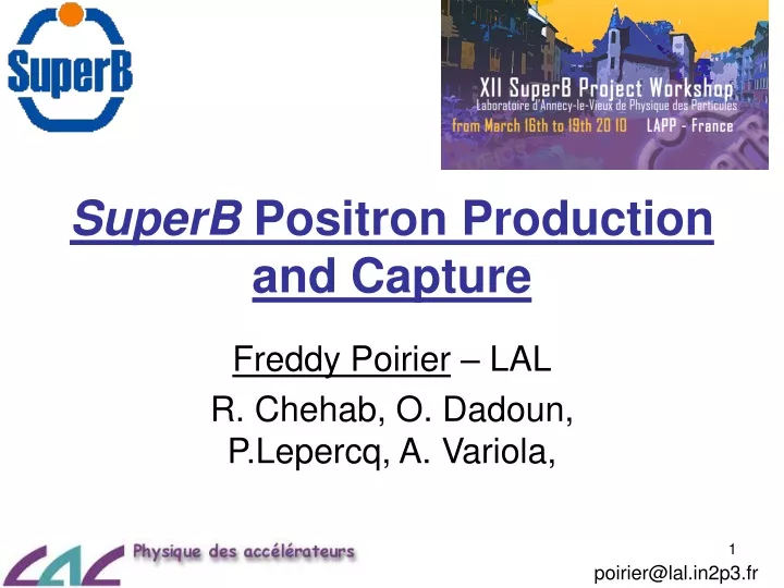 superb positron production and capture