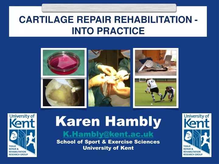cartilage repair rehabilitation into practice