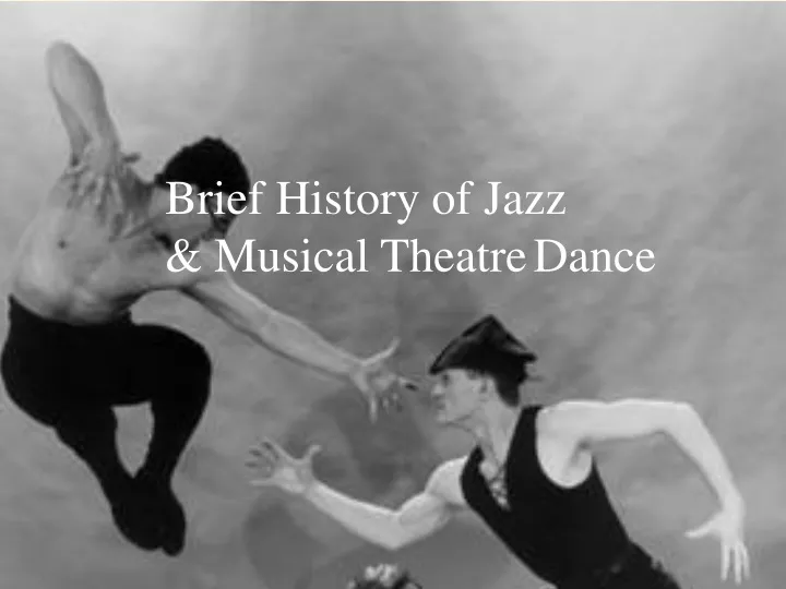brief history of jazz musical theatre dance