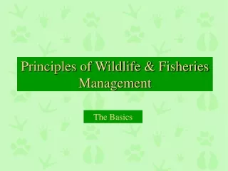 Principles of Wildlife &amp; Fisheries Management