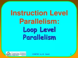 Instruction Level Parallelism: Loop Level Parallelism