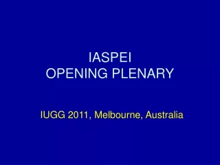 IASPEI OPENING PLENARY