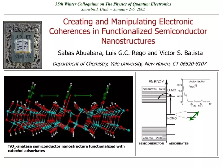 35th winter colloquium on the physics of quantum electronics snowbird utah january 2 6 2005