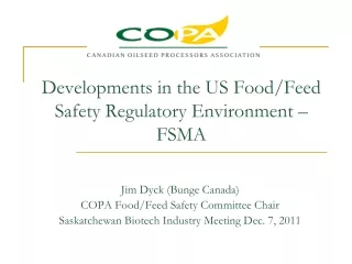 Developments in the US Food/Feed Safety Regulatory Environment – FSMA