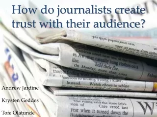 How do journalists create trust with their audience?