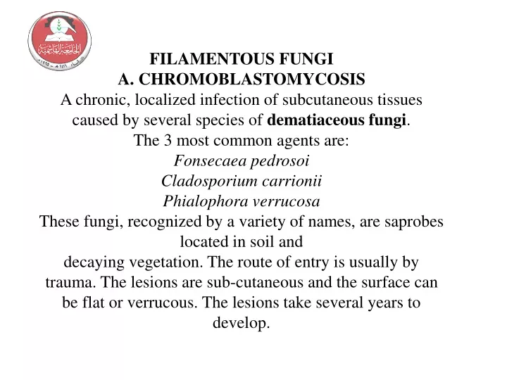 filamentous fungi a chromoblastomycosis a chronic