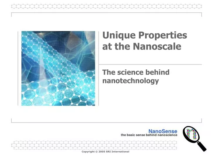 unique properties at the nanoscale