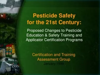 Pesticide Safety  for the 21st Century: