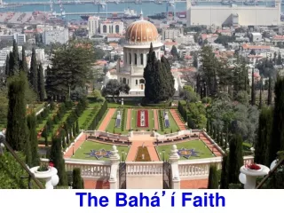 The Bahá ’ í Faith