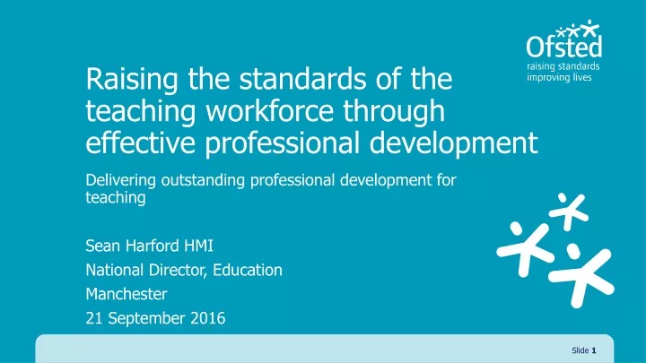 raising the standards of the teaching workforce through effective professional development