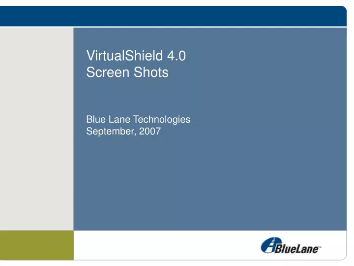 virtualshield 4 0 screen shots blue lane technologies september 2007