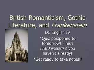 British Romanticism, Gothic Literature, and  Frankenstein