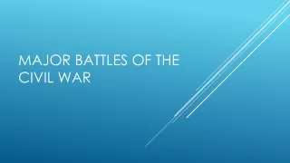 Major Battles of the civil war