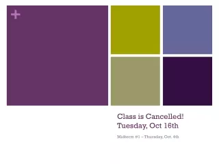Class is Cancelled!  Tuesday, Oct 16th
