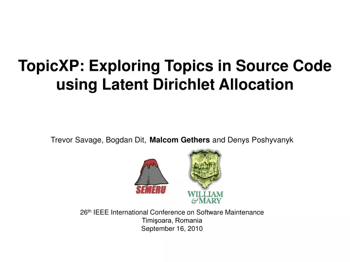 topicxp exploring topics in source code using latent dirichlet allocation