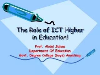 The Role of ICT Higher in Education!
