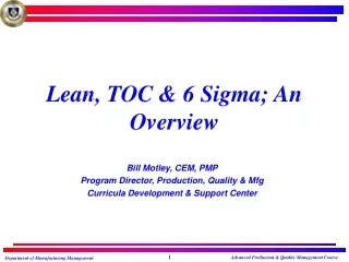 Lean, TOC &amp; 6 Sigma; An Overview
