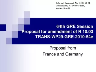 64th GRE Session Proposal for amendment of R 10.03 TRANS-WP29-GRE-2010-54e