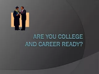 Are you College and career ready?