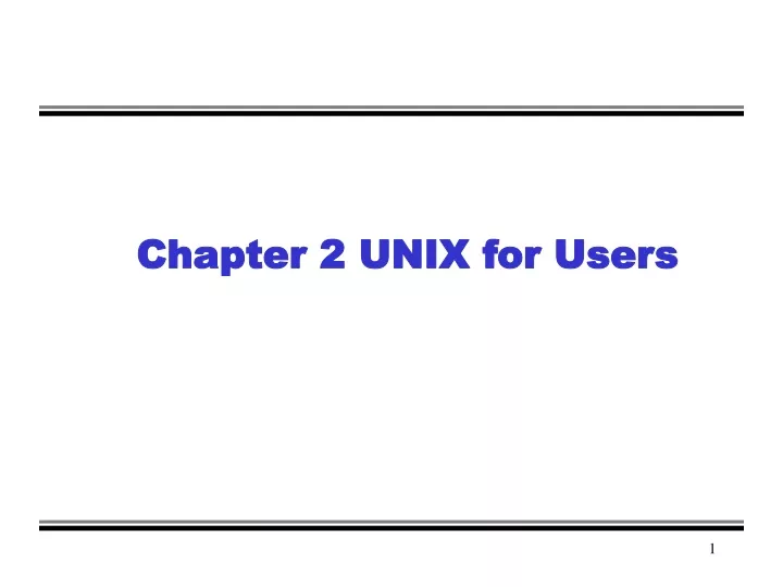chapter 2 unix for users