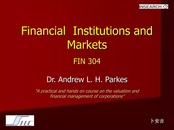 financial institutions and markets fin 304