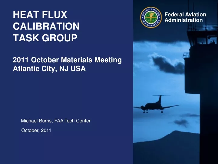 heat flux calibration task group 2011 october materials meeting atlantic city nj usa