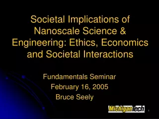 Fundamentals Seminar February 16, 2005 Bruce Seely