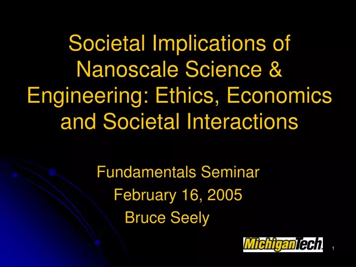 societal implications of nanoscale science engineering ethics economics and societal interactions