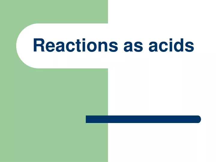 reactions as acids