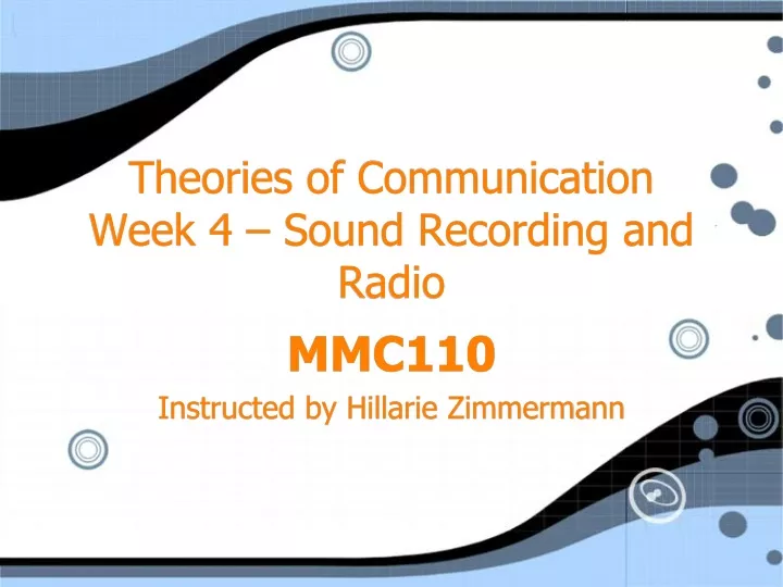 theories of communication week 4 sound recording and radio