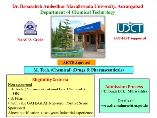 Eligibility Criteria Non-sponsored  B. Tech. (Pharmaceuticals and Fine Chemicals) OR  B. Pharm.