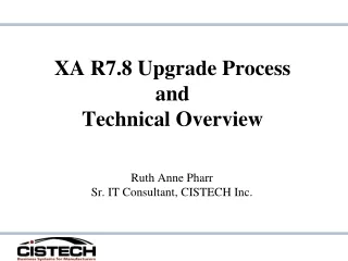 XA R7.8 Upgrade Process  and  Technical Overview