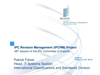 IPC Revision Management (IPCRM) Project  48 th  session of the IPC Committee of Experts