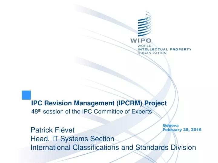 ipc revision management ipcrm project 48 th session of the ipc committee of experts