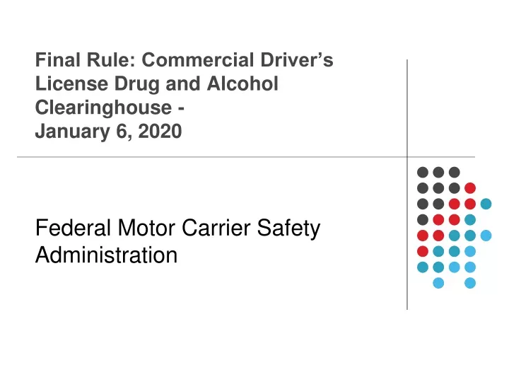 final rule commercial driver s license drug and alcohol clearinghouse january 6 2020