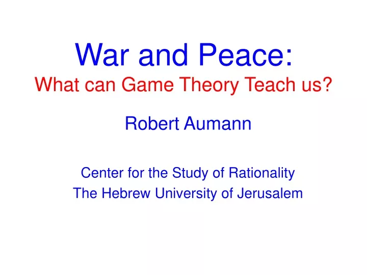 war and peace what can game theory teach us