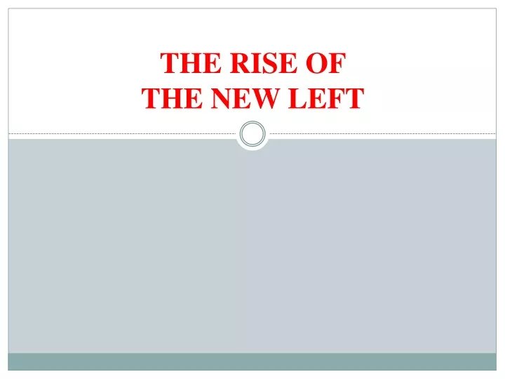 the rise of the new left