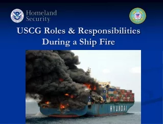 USCG Roles &amp; Responsibilities During a Ship Fire